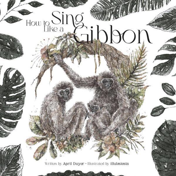 How to Sing Like a Gibbon book cover